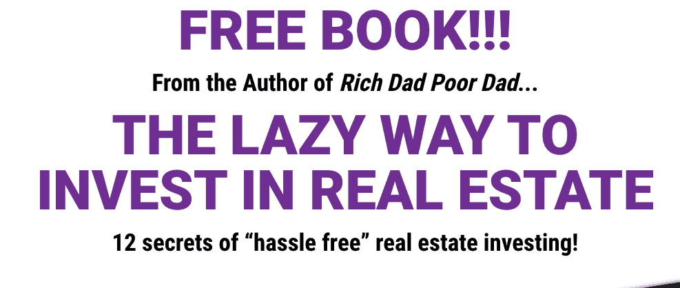 the lazy way to invest in real estate robert kiyosaki 