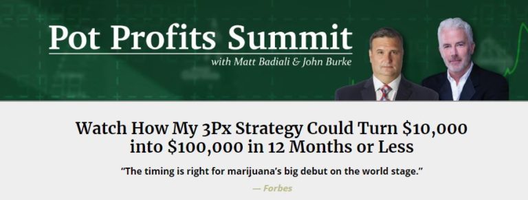 Pot Profit Summit (3Px Strategy) by Matt Badiali