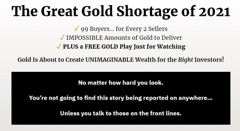 Great Gold Shortage Of 2021